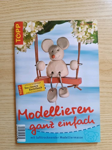 Modellieren ganz einfach - modellieren,