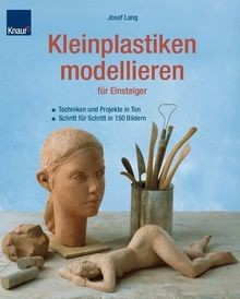 Kleinplastiken modellieren